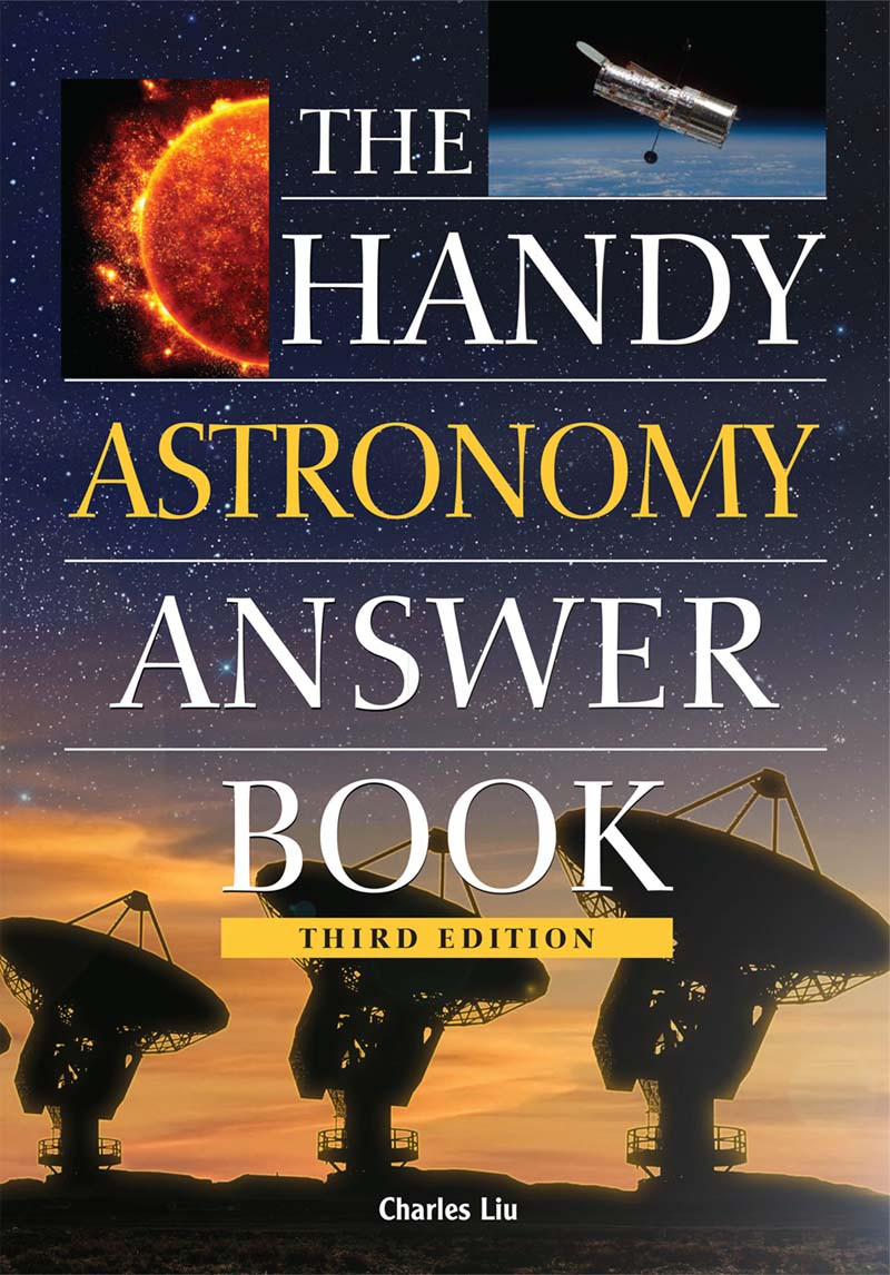The Handy Astronomy Answer Book Charles Liu Phd