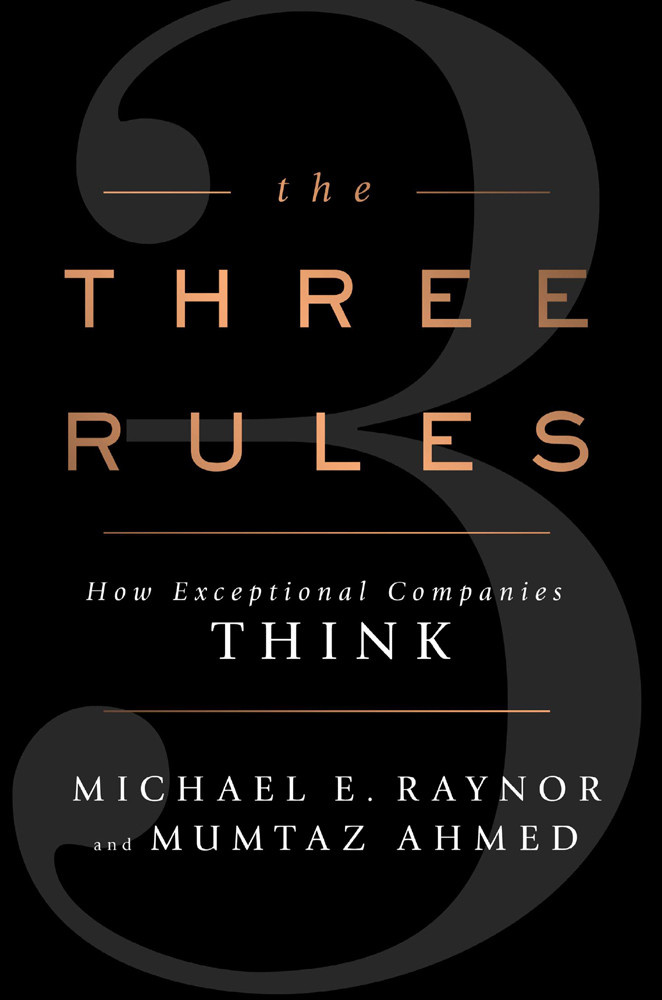 The Three Rules Michael E Raynor Mumtaz Ahmed
