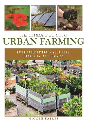 The Ultimate Guide To Urban Farming Nicole Faires