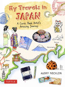 My Travels In Japan A Comic Book Artists Amazing Journey Audry Nicklin