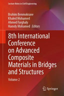 8th International Conference On Advanced Composite Materials In Bridges And Structures Volume 2 Brahim Benmokrane