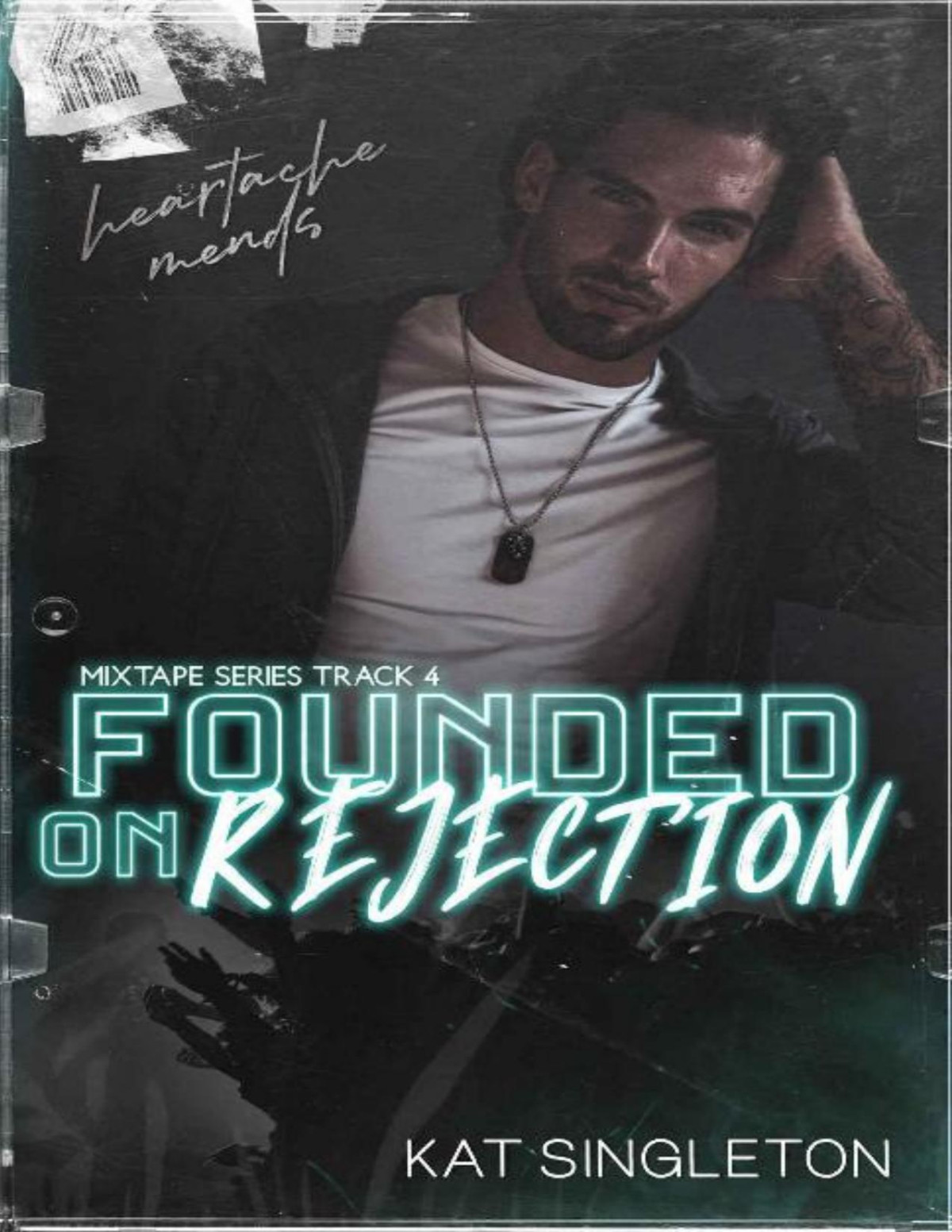 Founded On Rejection Kat Singleton