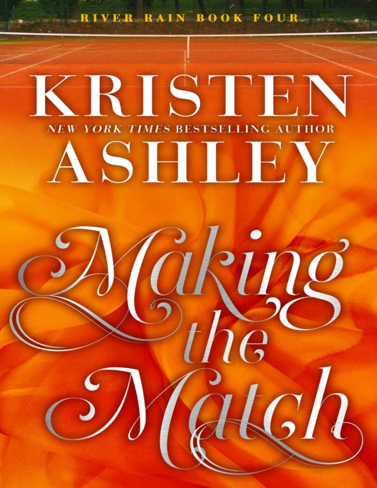Making The Match A River Rain Novel Ashley Kristen