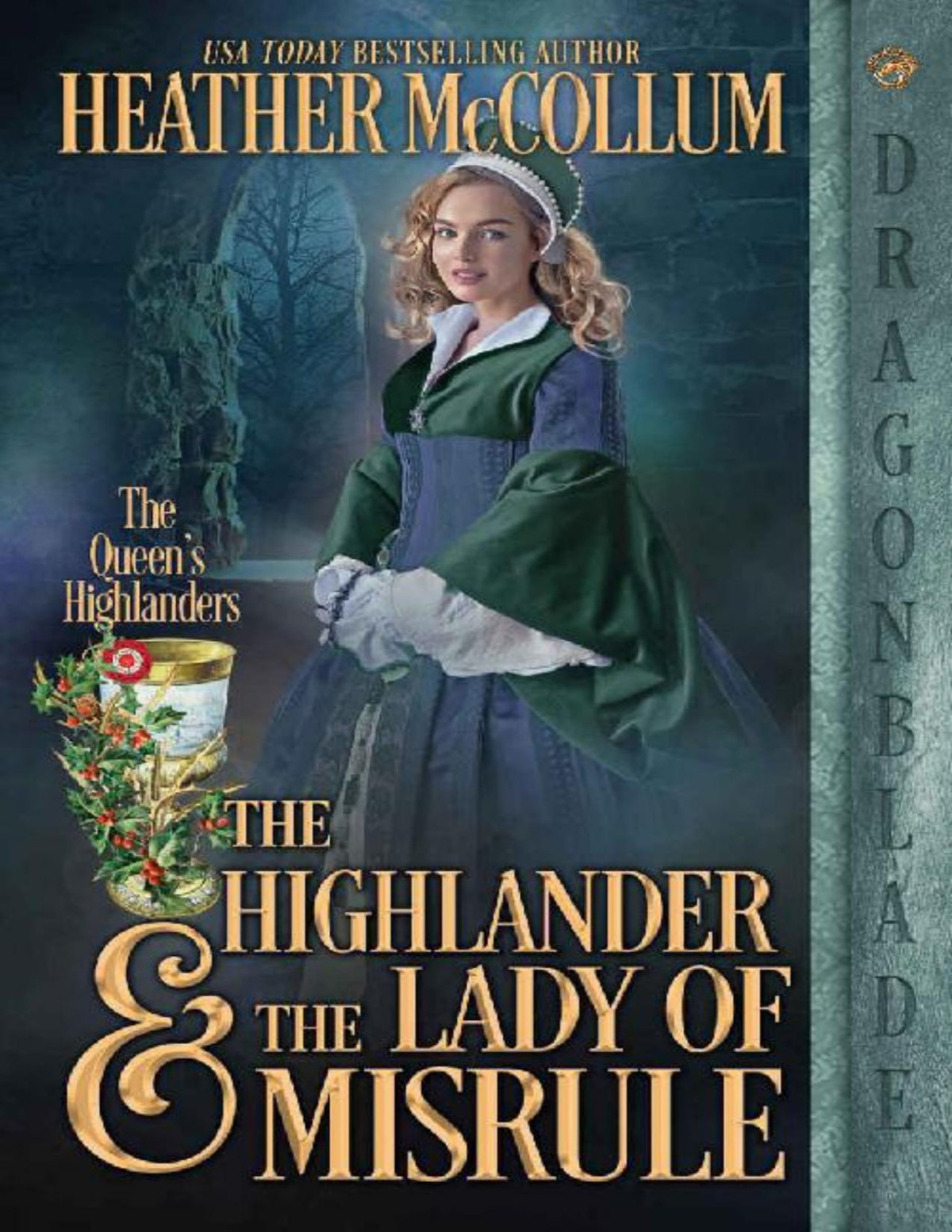 The Highlander And The Lady Of Misrule The Queens Highlanders 02 Heather Mccollum