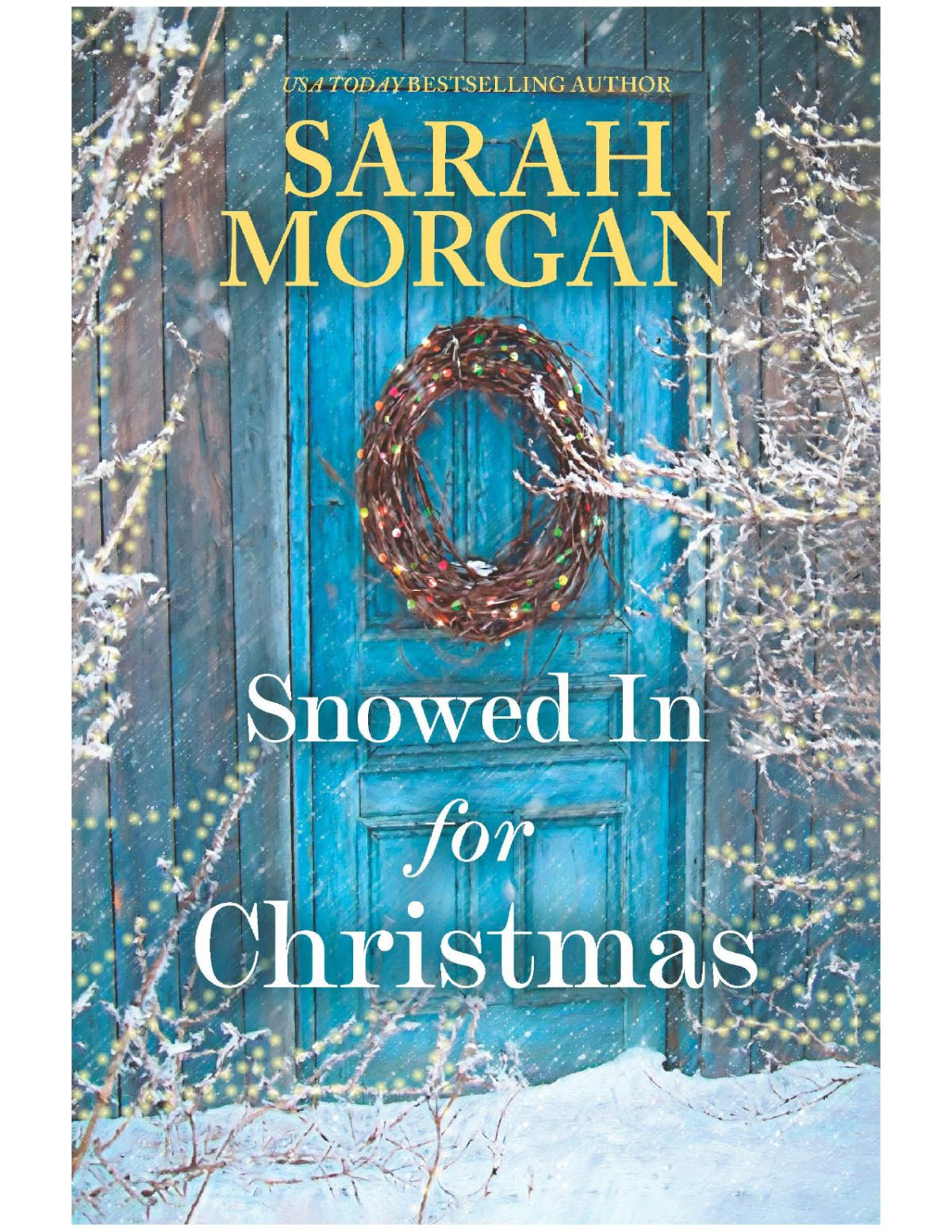Snowed In For Christmas Sarah Morgan