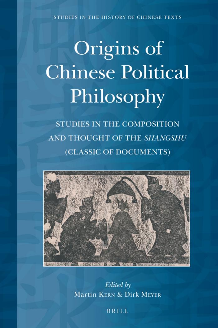 Origins Of Chinese Political Philosophy Martin Kern Dirk Meyer