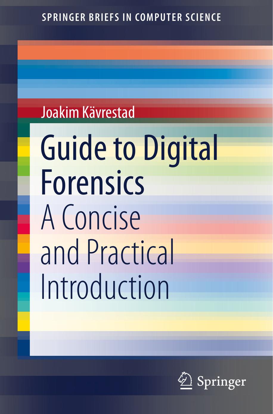 Guide To Digital Forensics Joakim Kvrestad