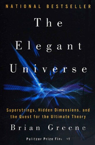 The Elegant Universe Superstrings Hidden Dimensions And The Quest For The Ultimate Theory 2nd Edition Brian Greene