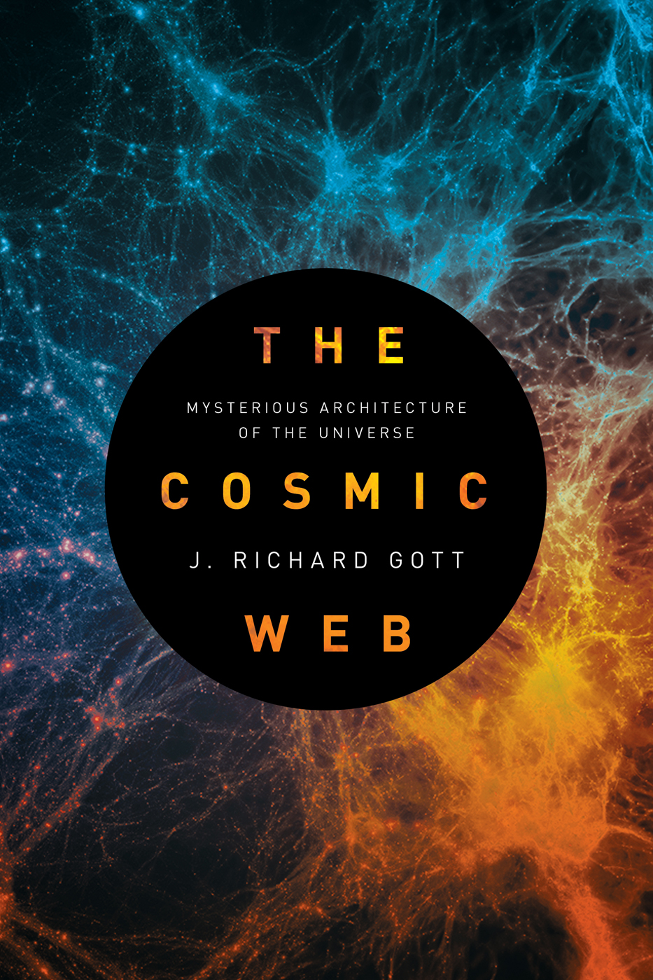 The Cosmic Web Gott J Richard