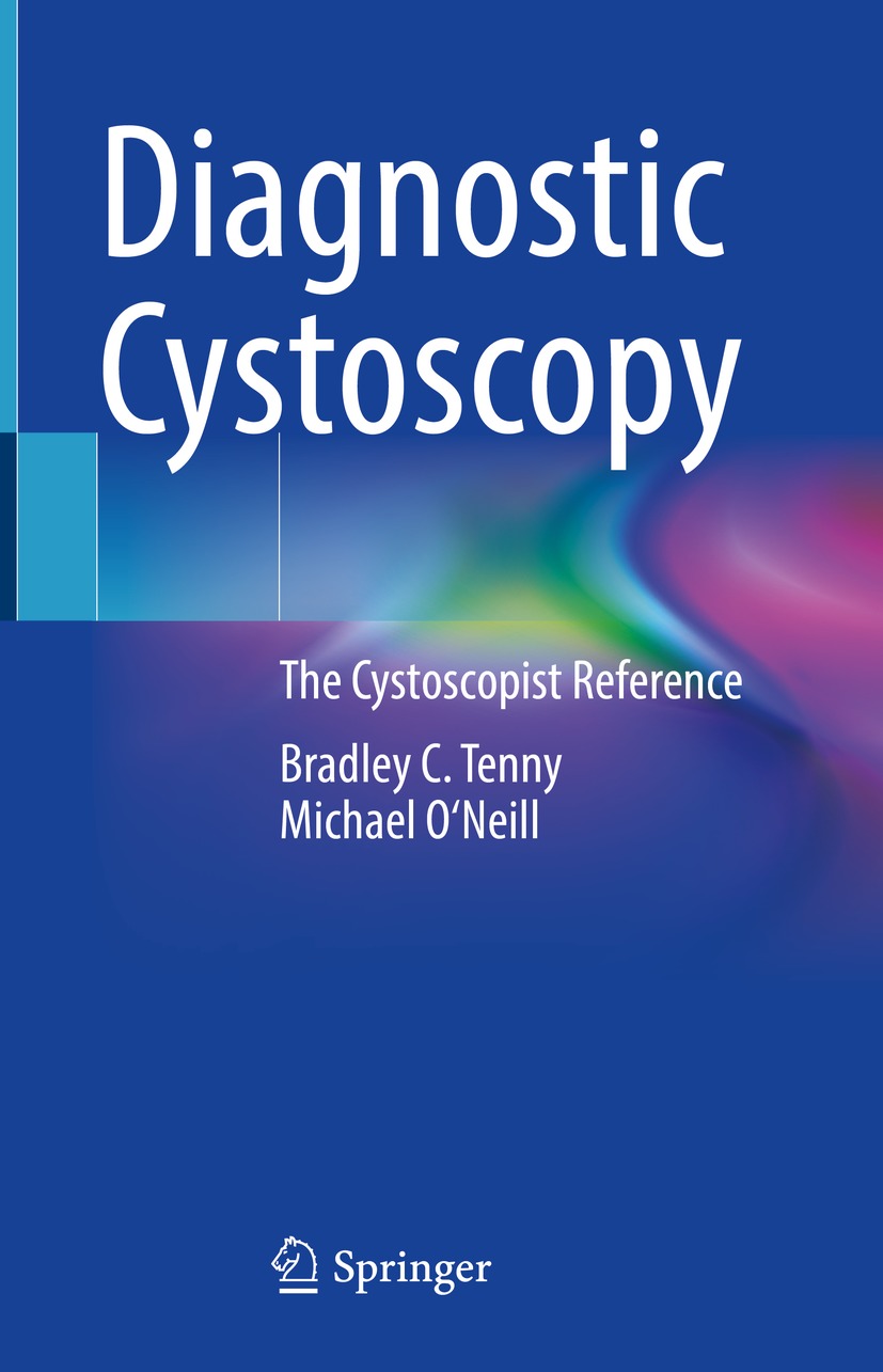 Diagnostic Cystoscopy Bradley C Tenny Michael Oneill