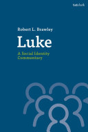 Luke A Social Identity Commentary 1st Edition Robert L Brawley