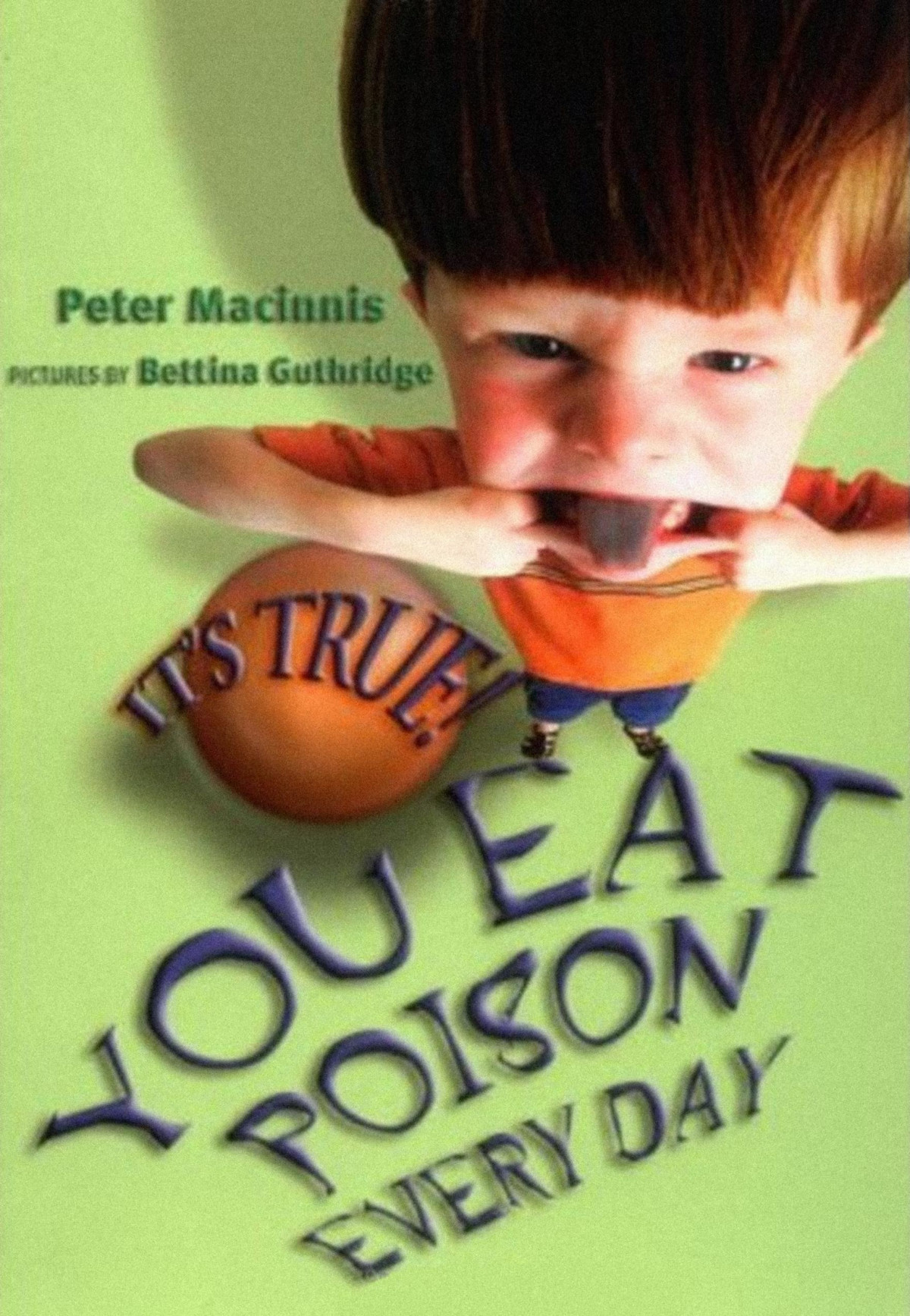 You Eat Poison Every Day Peter Macinnis Bettina Guthridge