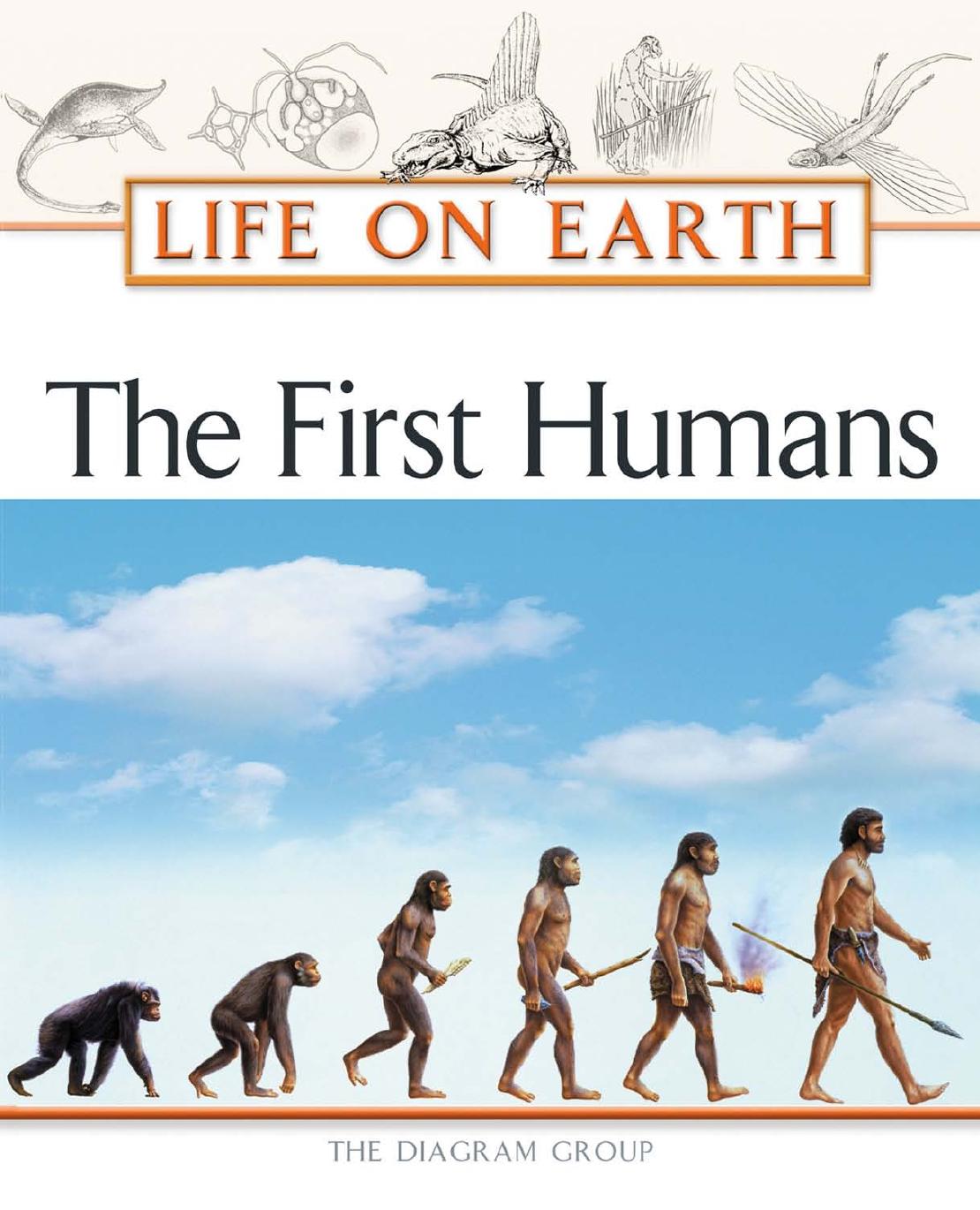 The First Humans Life On Earth Diagram Visual Information Ltd