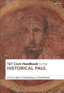 Tt Clark Handbook To The Historical Paul 1st Edition Ryan S Schellenberg