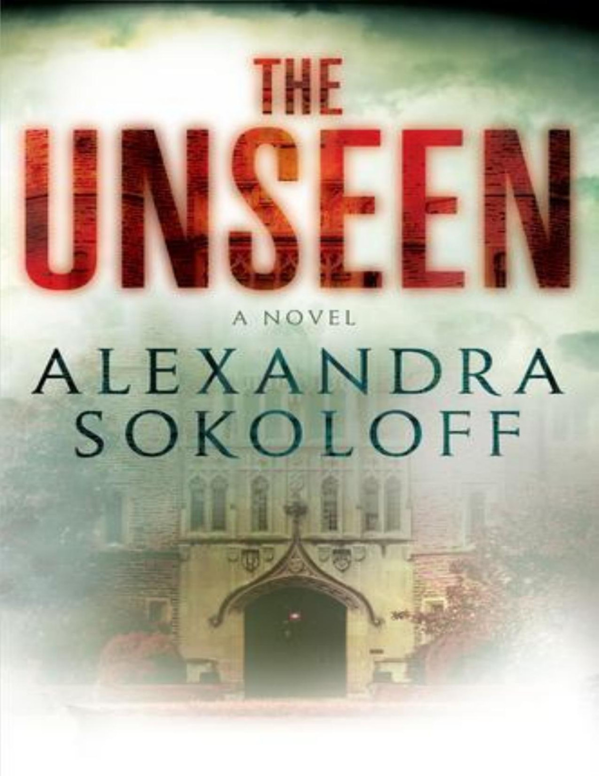 The Unseen Alexandra Sokoloff