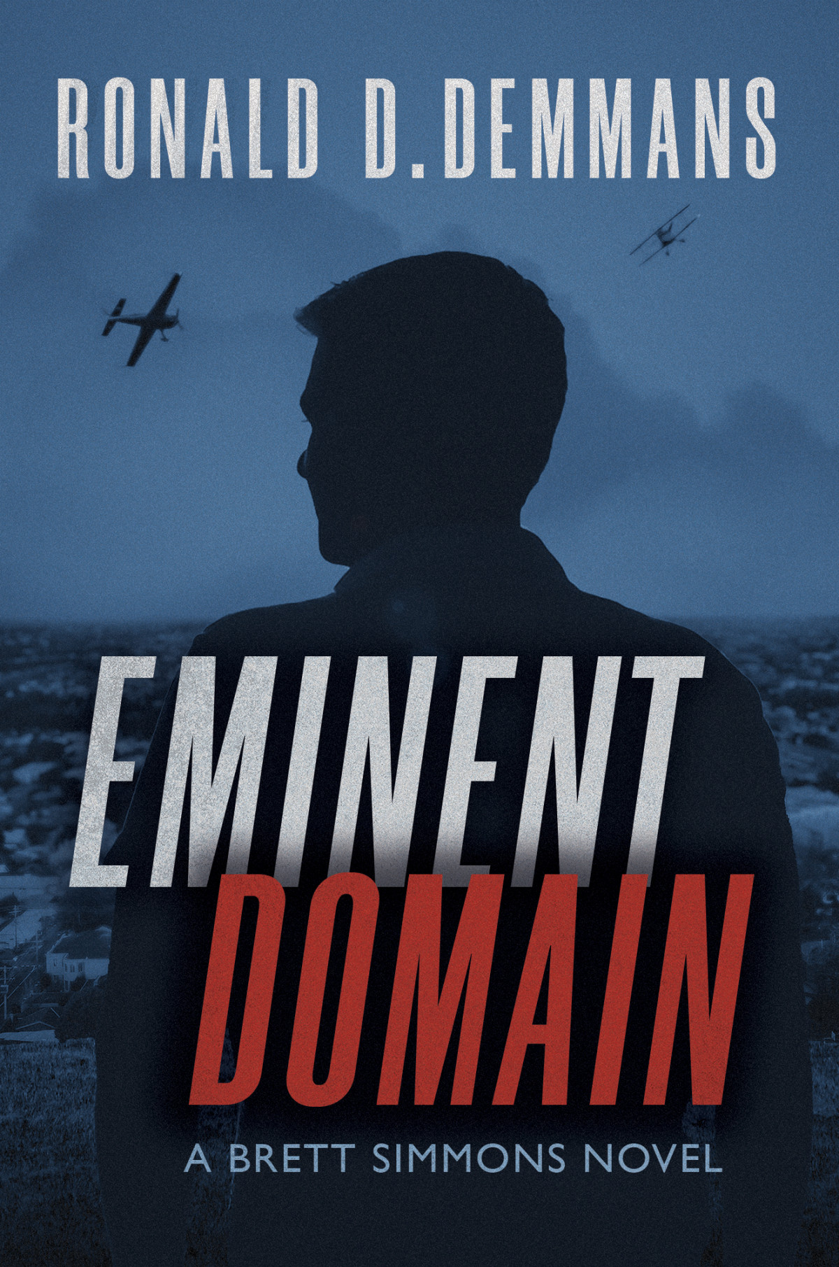 Eminent Domain Ronald D Demmans