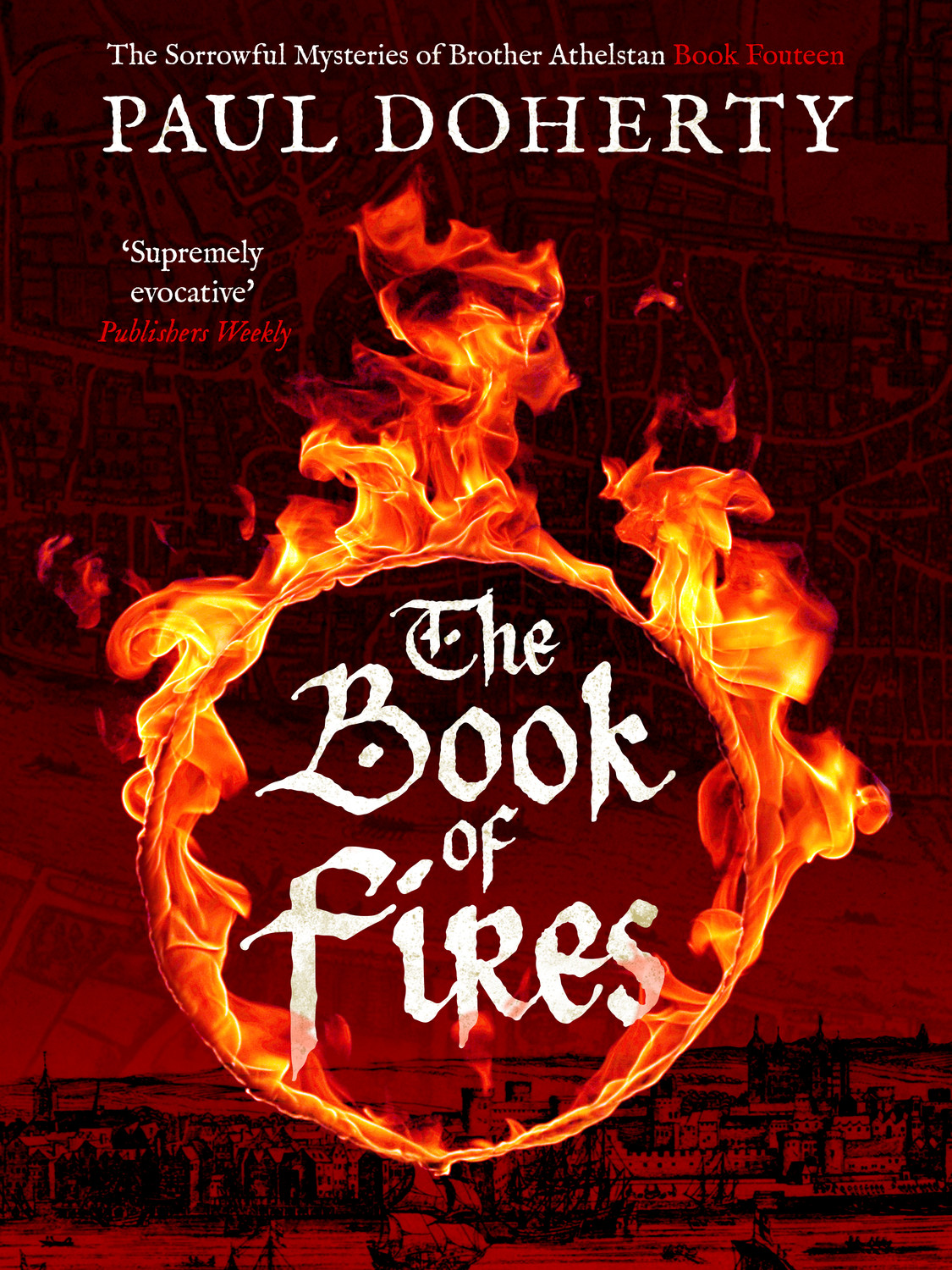 The Book Of Fires Brother Athelstan 14 Paul Doherty Paul Harding