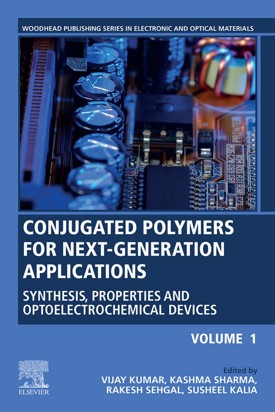 Conjugated Polymers For Nextgeneration Applications Volume 1 Synthesis Properties And Optoelectrochemical Devices Unknown