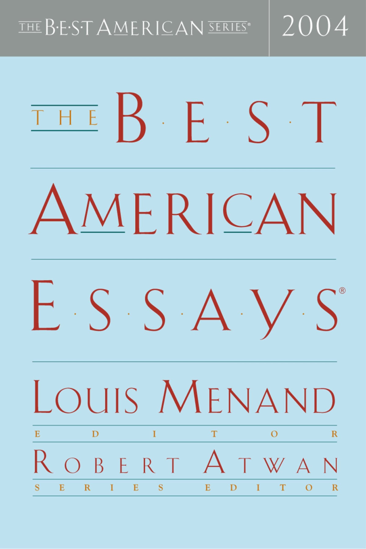 The Best American Essays 2004 2004th Edition Louis Menand Editor