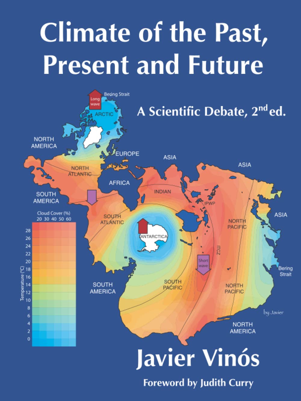 Climate Of The Past Present And Future A Scientific Debate 2nd Edition Javier Vins