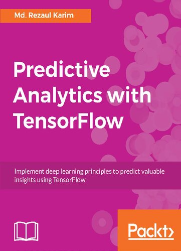 Predictive Analytics With Tensorflow Md Rezaul Karim