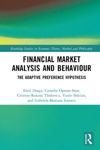 Financial Market Analysis And Behaviour The Adaptive Preference Hypothesis Emil Dinga