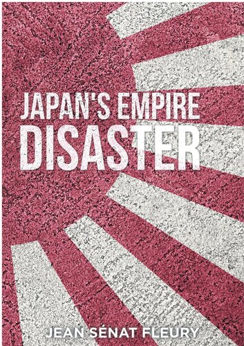 The Japanese Empire Disaster Wwii Kindle Jean Snat Fleury Et El