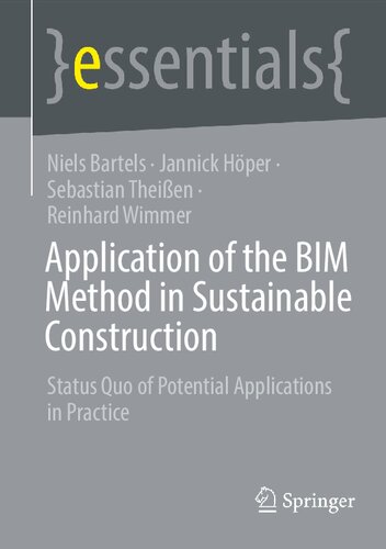 Application Of The Bim Method In Sustainable Construction Status Quo Of Potential Applications In Practice Niels Bartels