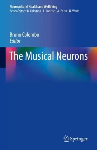 The Musical Neurons Bruno Colombo