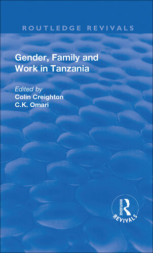 Gender Family And Work In Tanzania Colin Creighton Ck Omari