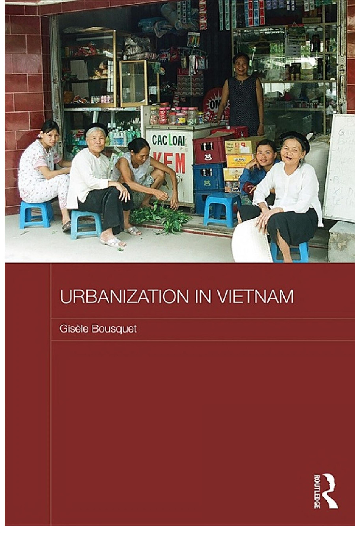 Urbanization In Vietnam Gisele Bousquet