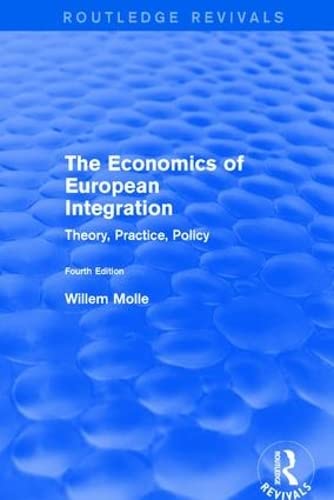 The Economics Of European Integration Theory Practice Policy Willem Molle