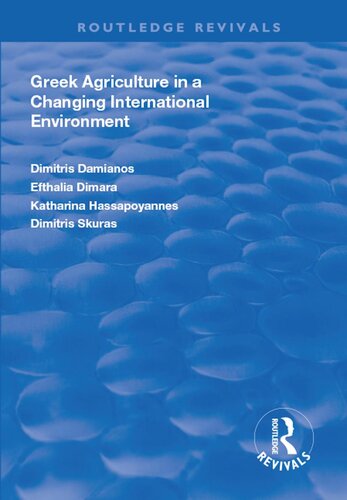 Greek Agriculture In A Changing International Environment Dimitris Damianos
