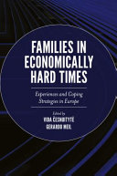 Families In Economically Hard Times Experiences And Coping Strategies In Europe Vida Cesnuityte Gerardo Meil