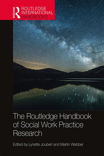 The Routledge Handbook Of Social Work Practice Research Lynette Joubert Martin Webber
