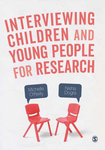 Interviewing Children And Young People For Research Michelle Oreilly