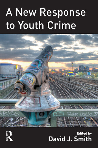 A New Response To Youth Crime David Smith
