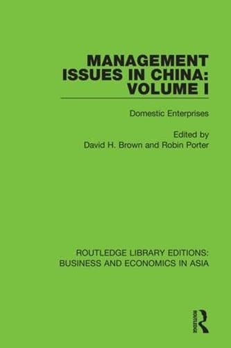 Management Issues In China Volume I Domestic Enterprises David H Brown