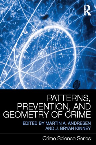 Patterns Prevention And Geometry Of Crime Martin A Andresen