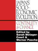 Japans Socioeconomic Evolution Continuity And Change Sarah Metzgercourt Werner Pascha