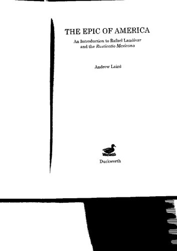 The Epic Of America An Introduction To Rafael Landvar And The Rusticatio Mexicana Andrew Laird