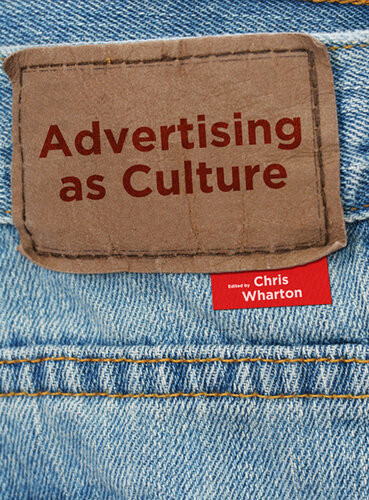 Advertising As Culture Chris Wharton
