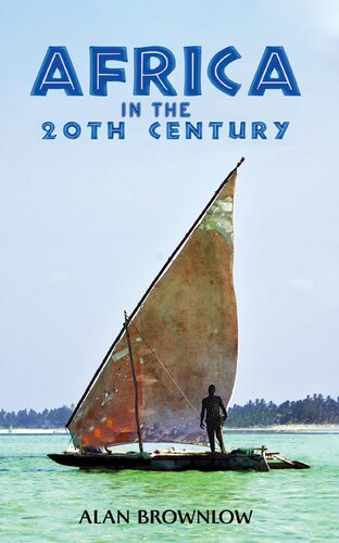 Africa In The 20th Century Alan Brownlow