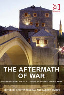 The Aftermath Of War Experiences And Social Attitudes In The Western Balkans Professor Albert Simkus Professor Kristen Ringdal