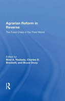 Agrarian Reform In Reverse The Food Crisis In The Third World Birol A Yesilada And Others