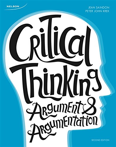 Critical Thinking Argument And Argumentation 2nd Edition Jean Saindon