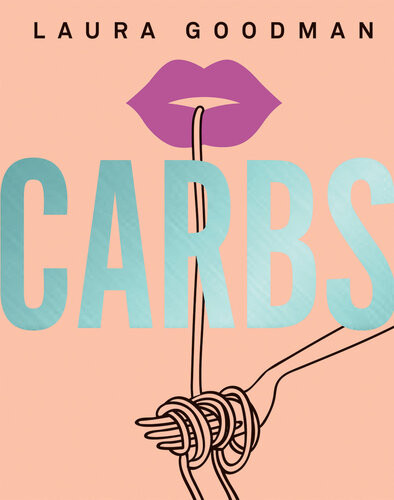 Carbs From Weekday Dinners To Blowout Brunches Rediscover The Joy Of The Humble Carbohydrate Laura Goodman