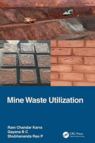 Mine Waste Utilization Ram Chandar Karra Gayana B C Shubhananda Rao P