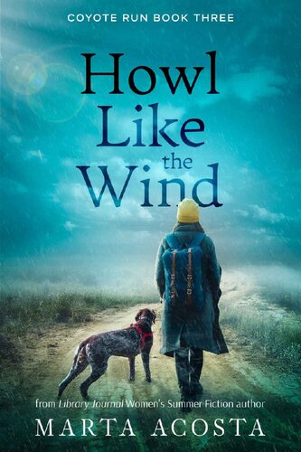 Howl Like The Wind Coyote Run Book 3 Marta Acosta