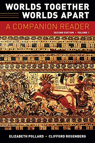 Worlds Together Worlds Apart A Companion Reader 2nd Edition Elizabeth Pollard Editor
